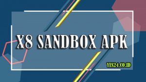 Download X8 Sandbox Apk Higgs Domino Versi Terbaru 2021 [No Ads]