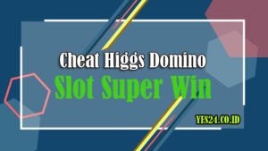Cheat Higgs Domino Slot Super Win Auto Menang Terbukti Jitu 2021