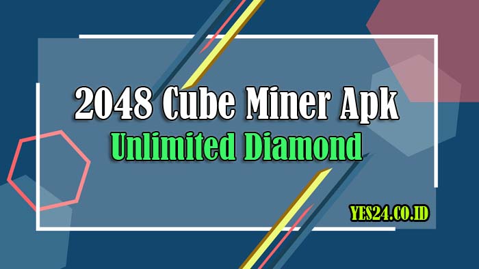 Download 2048 Cube Miner Apk Mod Unlimited Doamond FF Gratis 2021