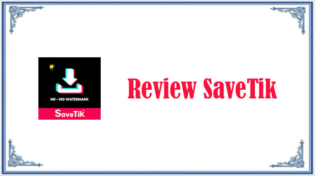 SaveTik : Download Video TikTok HD No Watermark Terbaru 2021