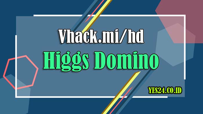 Vhack.mi/hd Higgs Domino - Klaim Chip Higgs Domino 50B [100% WORK]