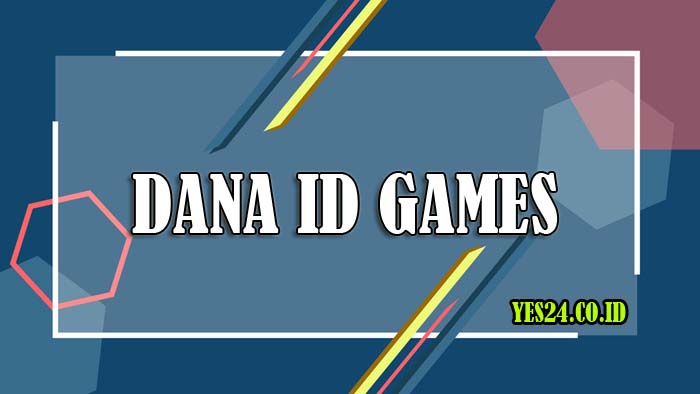 Dana ID Games - Cara Top Up Game Online Menggunakan Saldo DANA
