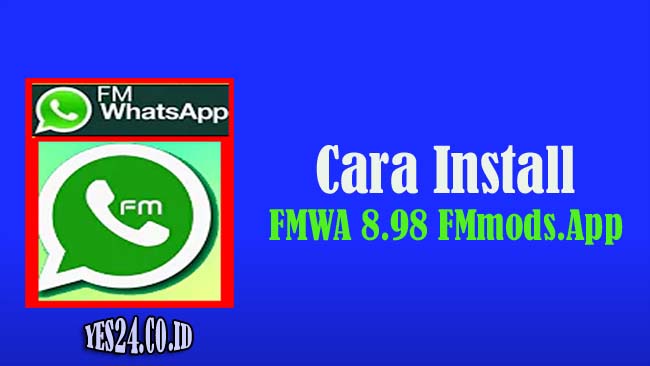 FMWA 8.98 FMmods.App - Download Mod Versi Terbaru 2021