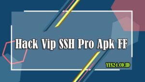 Download Hack Vip SSH Pro Apk FF Terbaru 2021 [Hack Akun FF Sultan]
